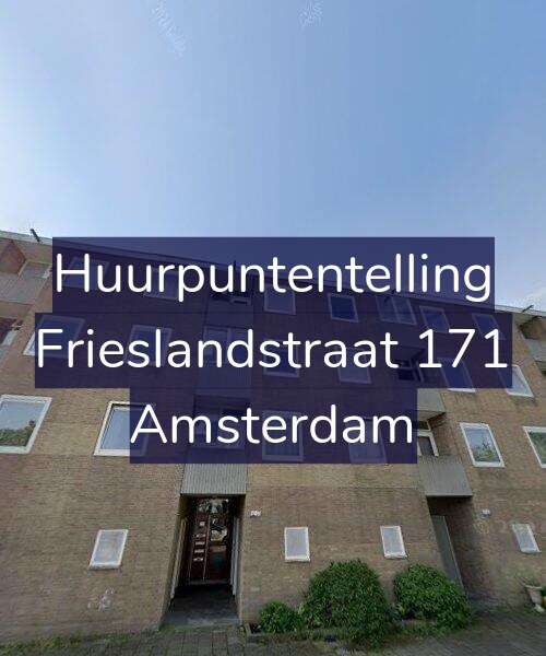 Foto gevel Huurpuntentelling voor Frieslandstraat 171, Amsterdam