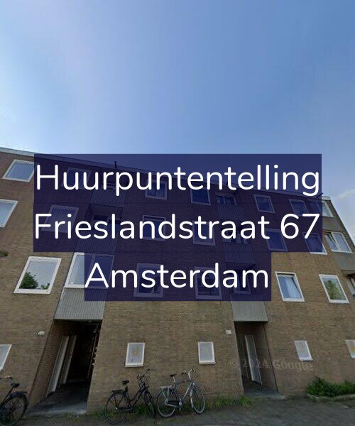 Foto gevel Huurpuntentelling voor Frieslandstraat 67, Amsterdam
