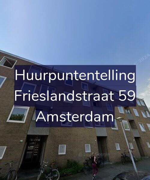 Foto gevel Huurpuntentelling voor Frieslandstraat 59, Amsterdam