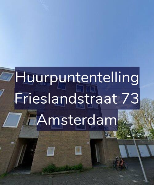 Foto gevel Huurpuntentelling voor Frieslandstraat 73, Amsterdam