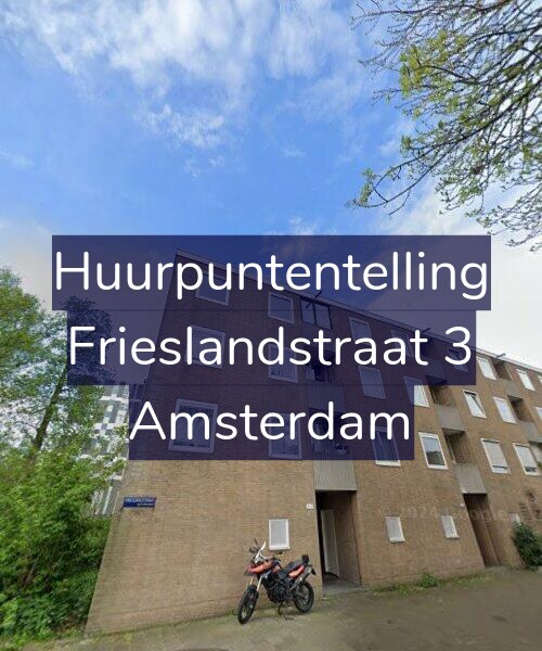 Foto gevel Huurpuntentelling voor Frieslandstraat 3, Amsterdam