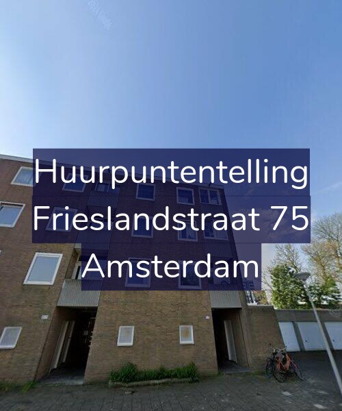 Foto gevel Huurpuntentelling voor Frieslandstraat 75, Amsterdam