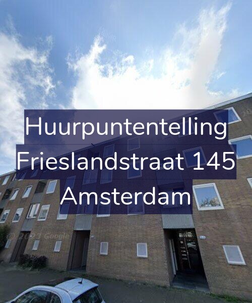 Foto gevel Huurpuntentelling voor Frieslandstraat 145, Amsterdam