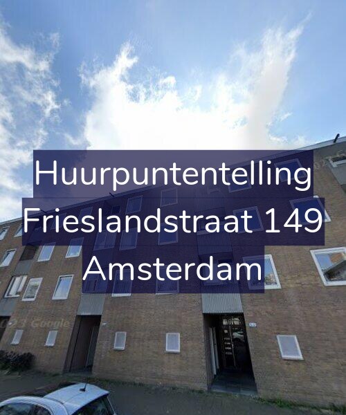 Foto gevel Huurpuntentelling voor Frieslandstraat 149, Amsterdam