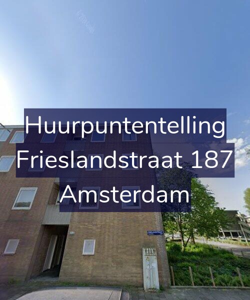 Foto gevel Huurpuntentelling voor Frieslandstraat 187, Amsterdam