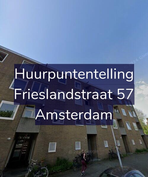 Foto gevel Huurpuntentelling voor Frieslandstraat 57, Amsterdam