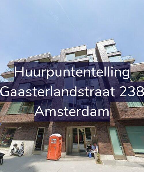 Foto gevel Huurpuntentelling voor Gaasterlandstraat 238, Amsterdam