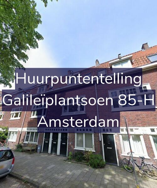 Foto gevel Huurpuntentelling voor Galileïplantsoen 85-H, Amsterdam