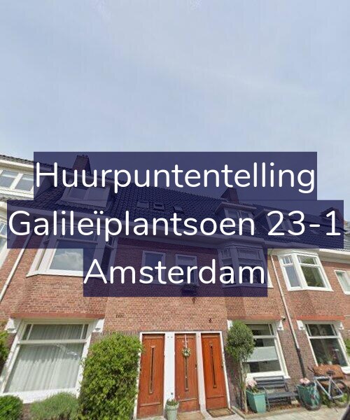 Foto gevel Huurpuntentelling voor Galileïplantsoen 23-1, Amsterdam