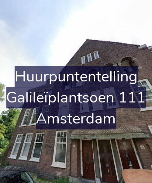 Foto gevel Huurpuntentelling voor Galileïplantsoen 111, Amsterdam