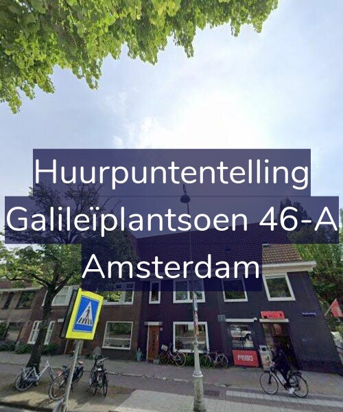 Foto gevel Huurpuntentelling voor Galileïplantsoen 46-A, Amsterdam