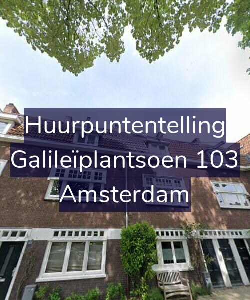 Foto gevel Huurpuntentelling voor Galileïplantsoen 103, Amsterdam