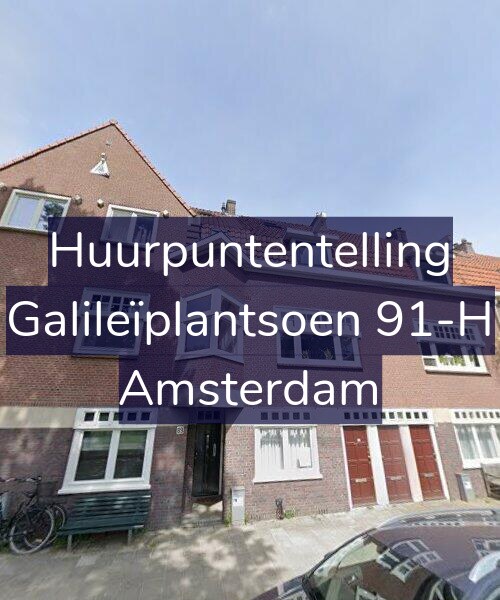 Foto gevel Huurpuntentelling voor Galileïplantsoen 91-H, Amsterdam