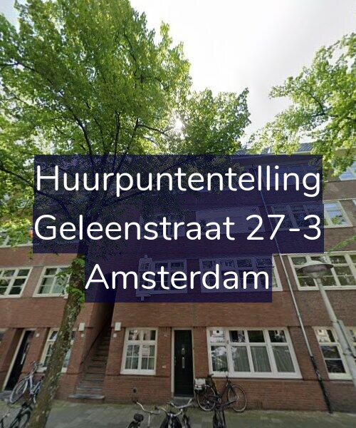 Foto gevel Huurpuntentelling voor Geleenstraat 27-3, Amsterdam