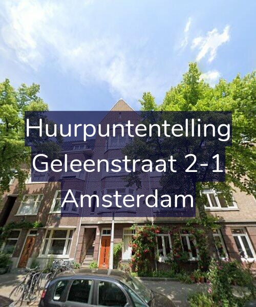 Foto gevel Huurpuntentelling voor Geleenstraat 2-1, Amsterdam