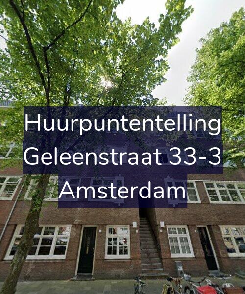 Foto gevel Huurpuntentelling voor Geleenstraat 33-3, Amsterdam