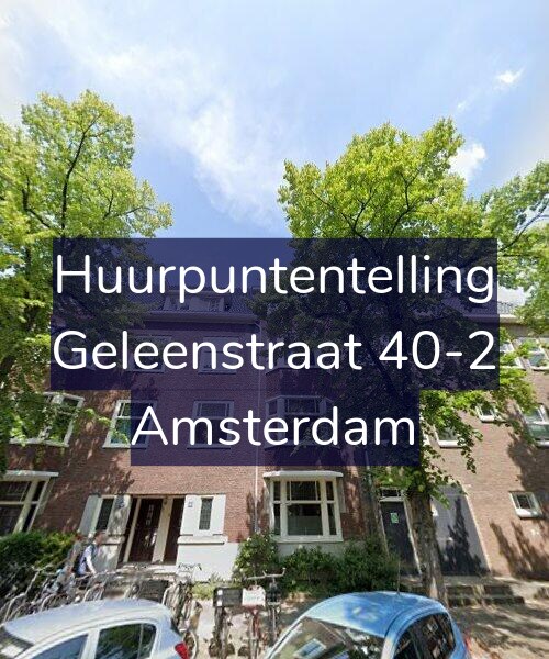 Foto gevel Huurpuntentelling voor Geleenstraat 40-2, Amsterdam