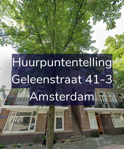 Foto gevel Huurpuntentelling voor Geleenstraat 41-3, Amsterdam