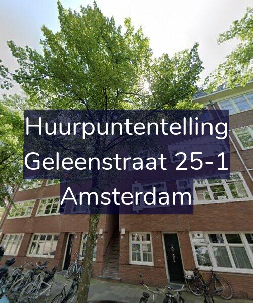Foto gevel Huurpuntentelling voor Geleenstraat 25-1, Amsterdam