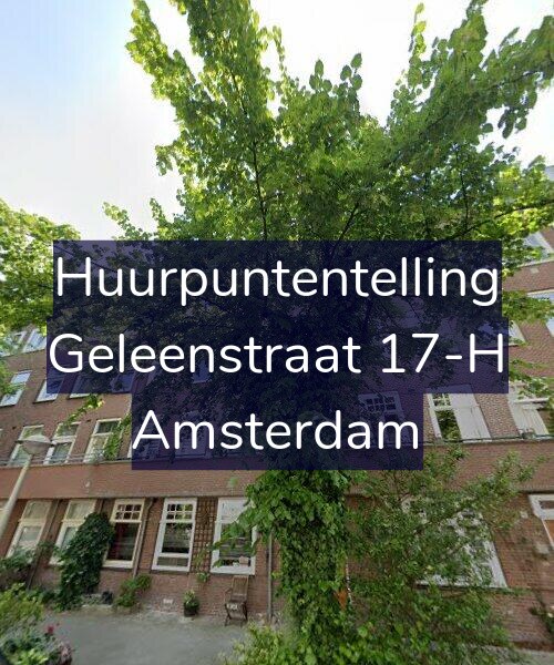 Foto gevel Huurpuntentelling voor Geleenstraat 17-H, Amsterdam