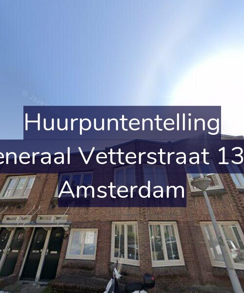 Foto gevel Huurpuntentelling voor Generaal Vetterstraat 13-1, Amsterdam