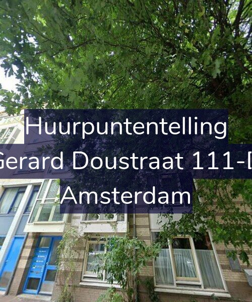 Foto gevel Huurpuntentelling voor Gerard Doustraat 111-D, Amsterdam