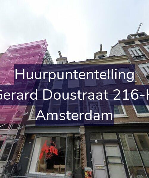Foto gevel Huurpuntentelling voor Gerard Doustraat 216-H, Amsterdam