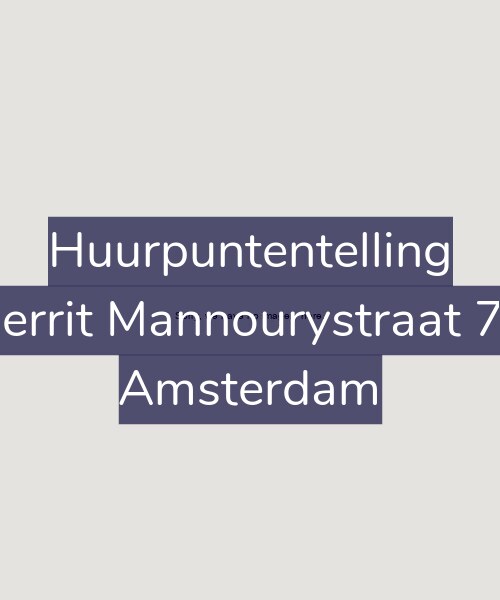 Foto gevel Huurpuntentelling voor Gerrit Mannourystraat 78, Amsterdam