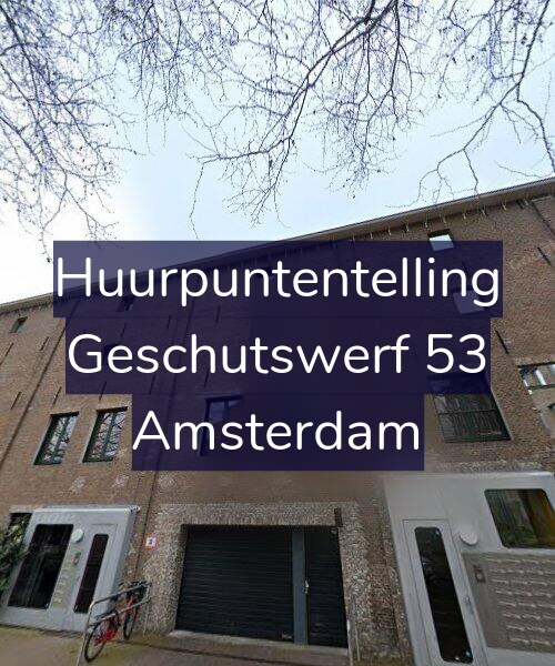 Foto gevel Huurpuntentelling voor Geschutswerf 53, Amsterdam