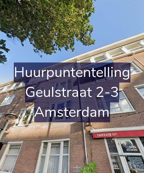 Foto gevel Huurpuntentelling voor Geulstraat 2-3, Amsterdam