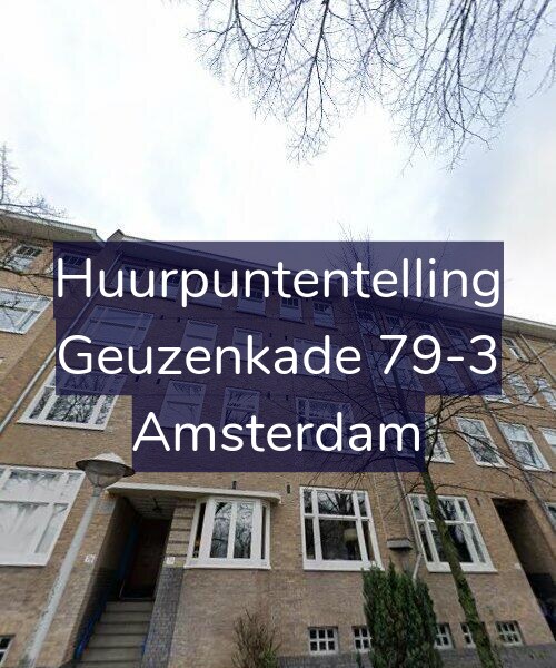 Foto gevel Huurpuntentelling voor Geuzenkade 79-3, Amsterdam
