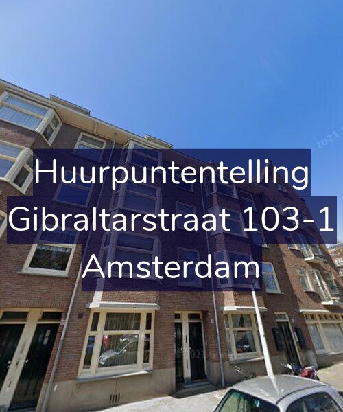 Foto gevel Huurpuntentelling voor Gibraltarstraat 103-1, Amsterdam