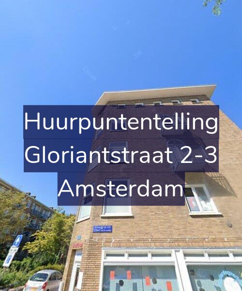 Foto gevel Huurpuntentelling voor Gloriantstraat 2-3, Amsterdam