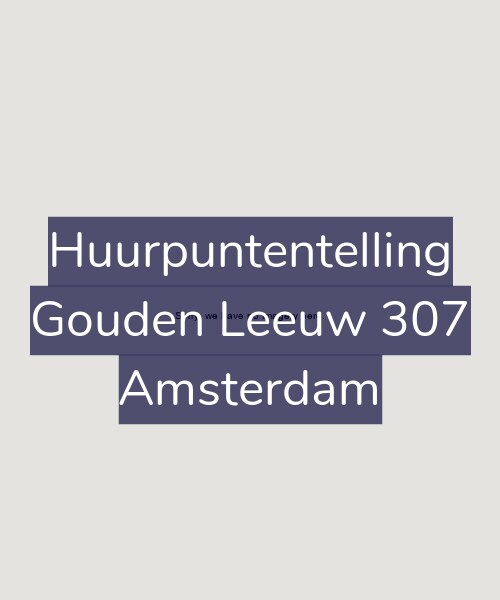 Foto gevel Huurpuntentelling voor Gouden Leeuw 307, Amsterdam