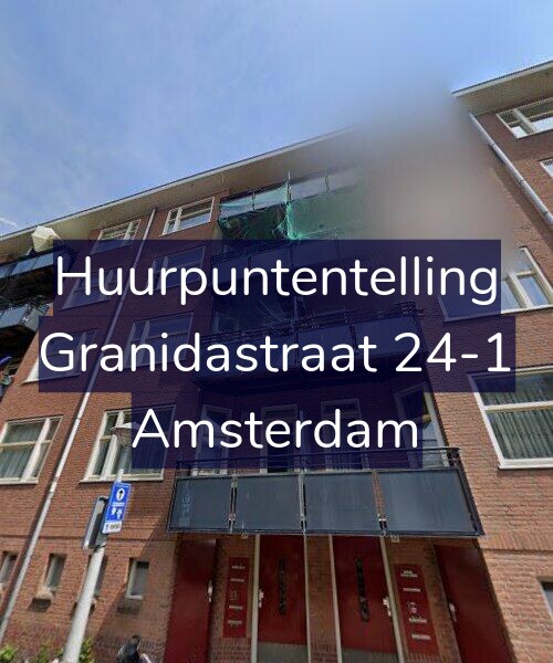 Foto gevel Huurpuntentelling voor Granidastraat 24-1, Amsterdam