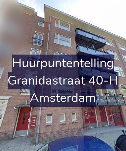 Foto gevel Huurpuntentelling voor Granidastraat 40-H, Amsterdam