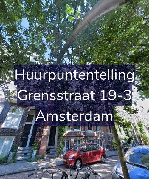Foto gevel Huurpuntentelling voor Grensstraat 19-3, Amsterdam