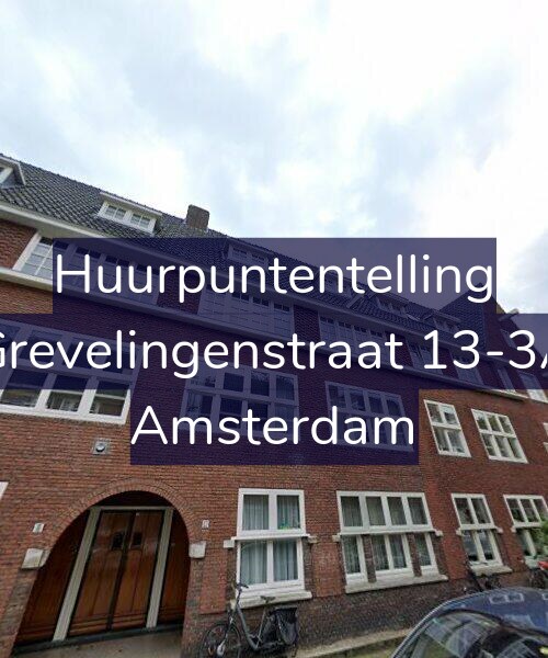 Foto gevel Huurpuntentelling voor Grevelingenstraat 13-3A, Amsterdam