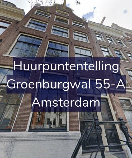 Foto gevel Huurpuntentelling voor Groenburgwal 55-A, Amsterdam