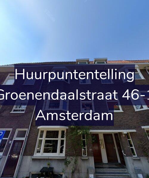 Foto gevel Huurpuntentelling voor Groenendaalstraat 46-1, Amsterdam