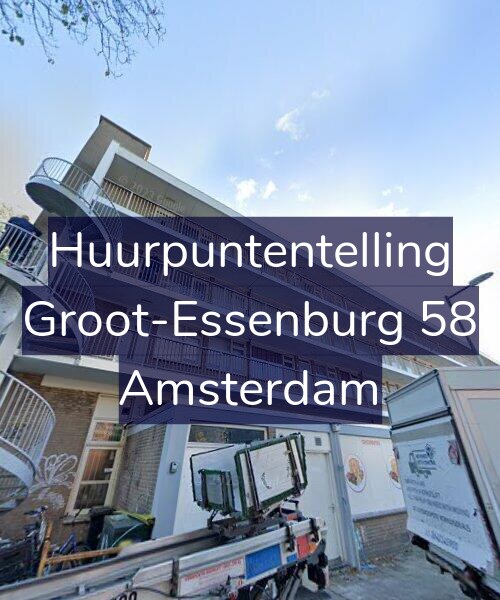 Foto gevel Huurpuntentelling voor Groot-Essenburg 58, Amsterdam