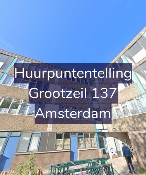 Foto gevel Huurpuntentelling voor Grootzeil 137, Amsterdam