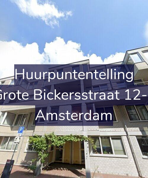 Foto gevel Huurpuntentelling voor Grote Bickersstraat 12-E, Amsterdam