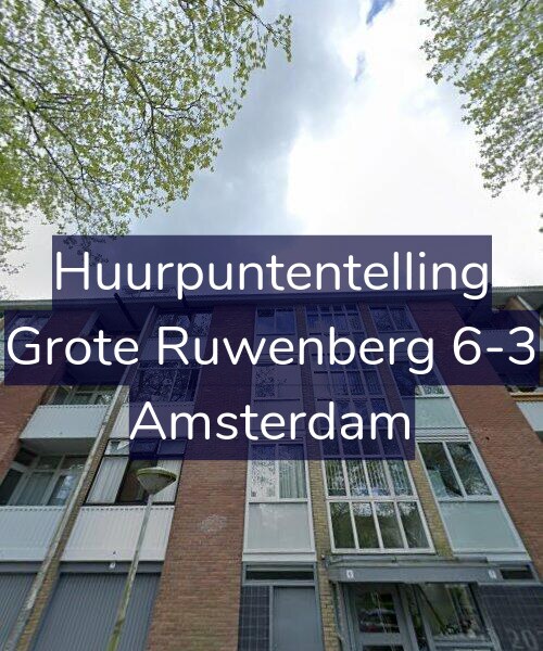 Foto gevel Huurpuntentelling voor Grote Ruwenberg 6-3, Amsterdam