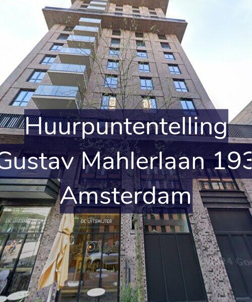 Foto gevel Huurpuntentelling voor Gustav Mahlerlaan 193, Amsterdam