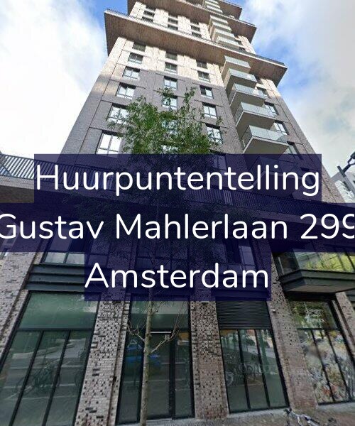 Foto gevel Huurpuntentelling voor Gustav Mahlerlaan 299, Amsterdam