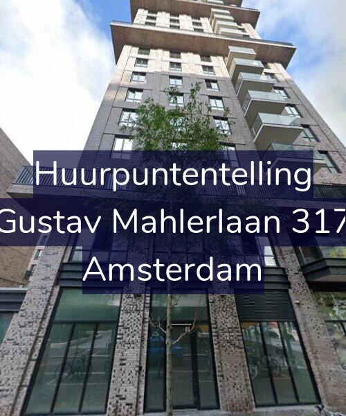 Foto gevel Huurpuntentelling voor Gustav Mahlerlaan 317, Amsterdam