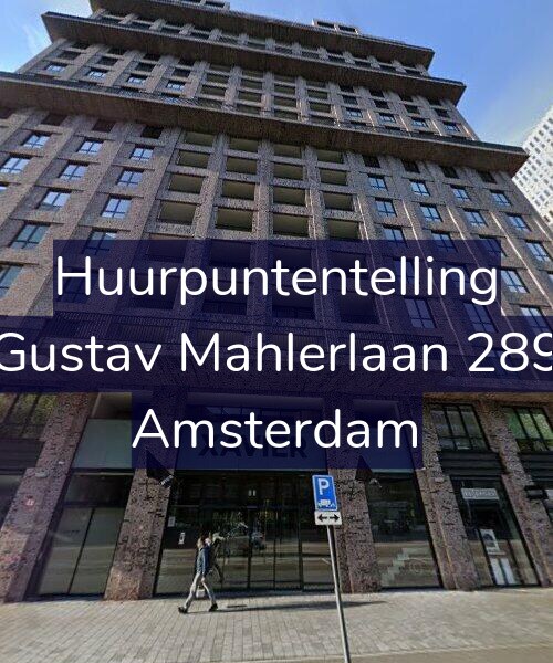 Foto gevel Huurpuntentelling voor Gustav Mahlerlaan 289, Amsterdam
