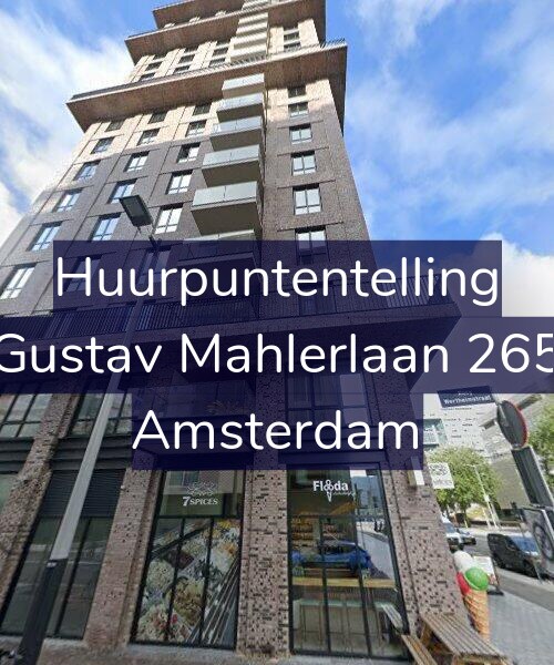 Foto gevel Huurpuntentelling voor Gustav Mahlerlaan 265, Amsterdam