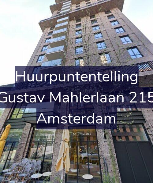 Foto gevel Huurpuntentelling voor Gustav Mahlerlaan 215, Amsterdam